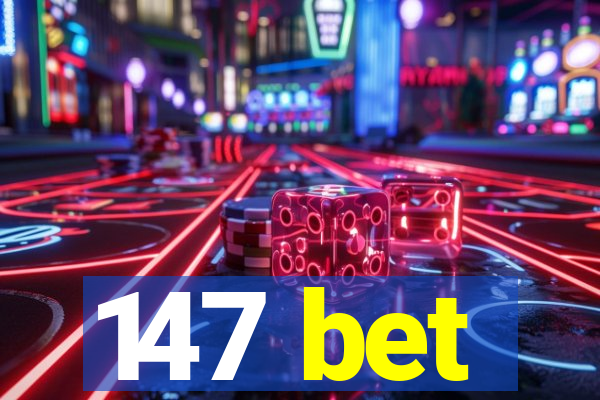 147 bet